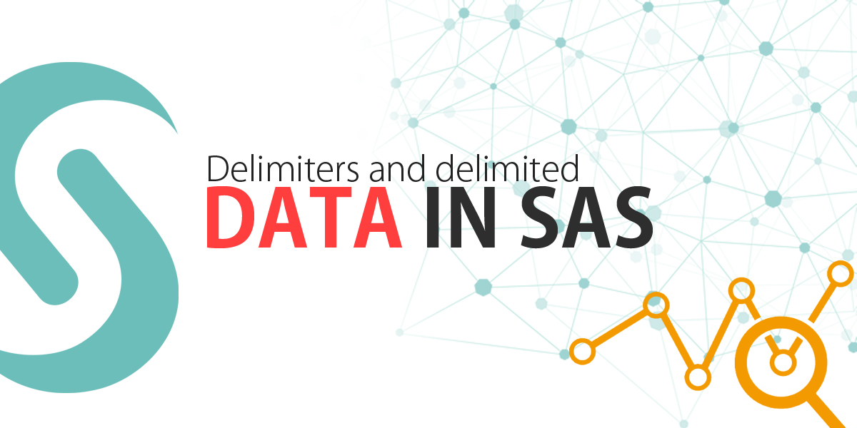 Delimiters And Delimited Data in SAS