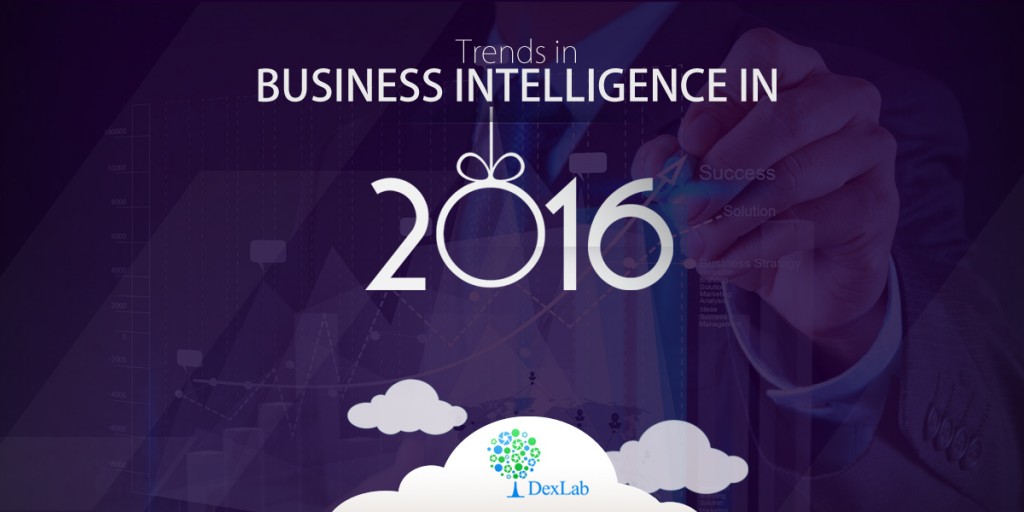 Trends in Business Intelligence in 2016