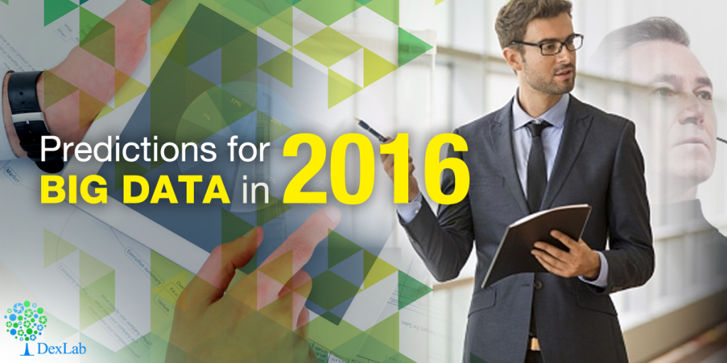 Predictions For Big Data In 2016