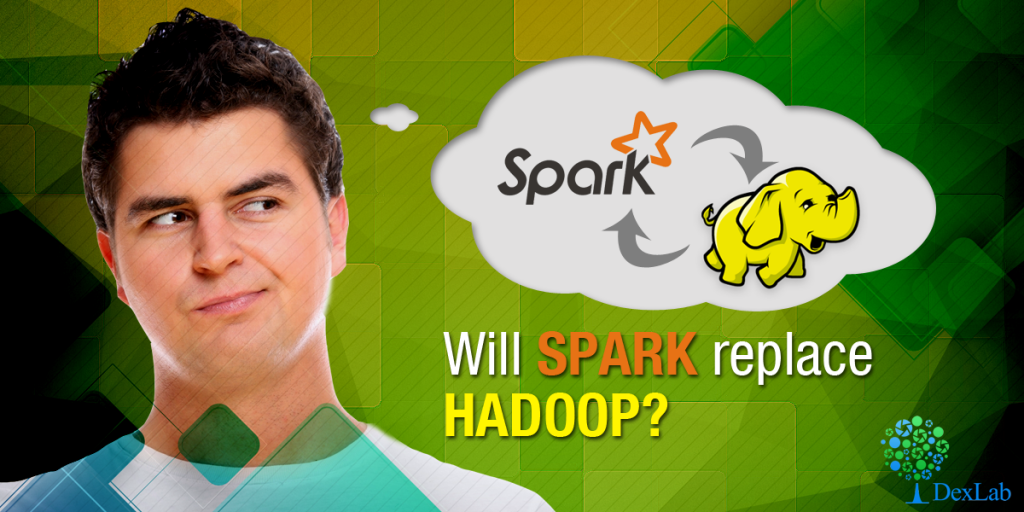 Will Spark Replace Hadoop?