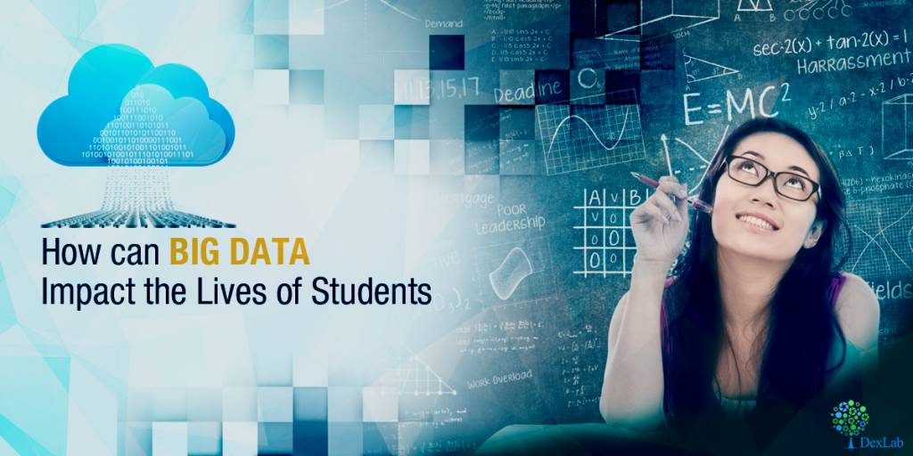 How Can Big Data Impact the Lives of Students?