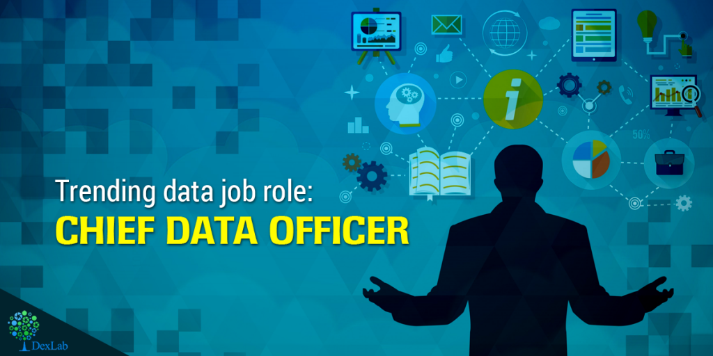 Trending data job role: Chief Data Officer Trending data job role: Chief Data Officer