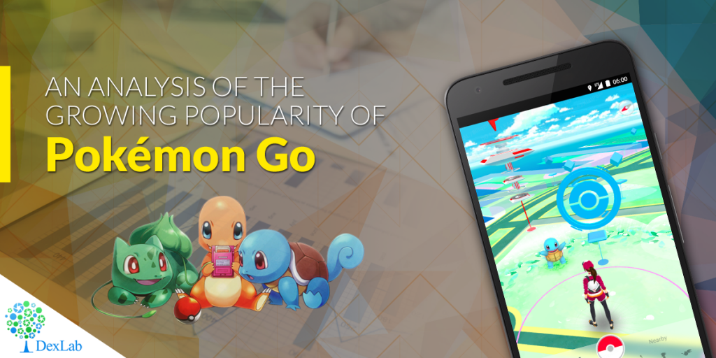 An Analysis of The Growing Popularity Of Pokémon Go