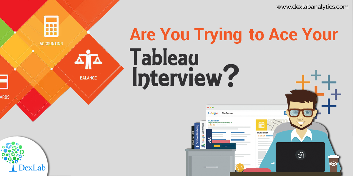 Are You Trying to Ace Your Tableau Interview?