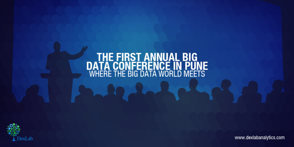 The First Annual Big Data Conference in Pune: Where the Big Data World Meets