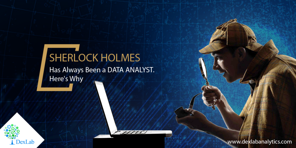 Sherlock Holmes Has Always Been a Data Analyst. Here's Why