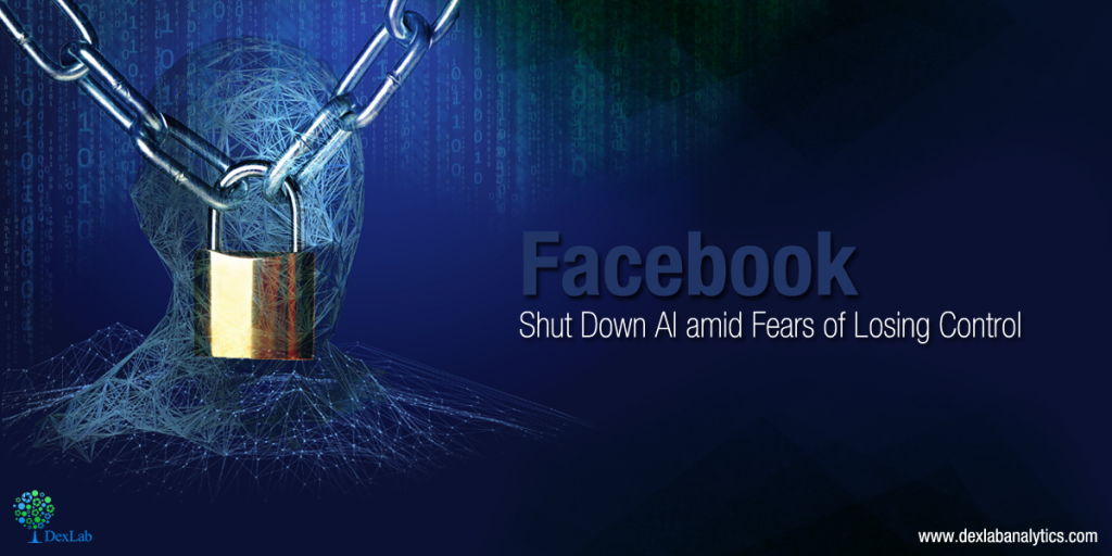 Facebook Shut Down AI amid Fears of Losing Control