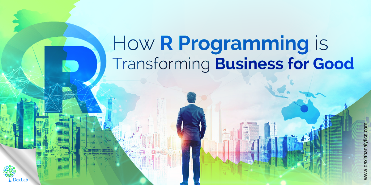 How R Programming is Transforming Business for Good