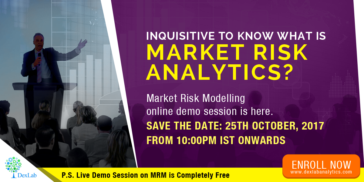 Here’s All You Need to Know about DexLab Analytics’ Market Risk Modelling Live Demo Session