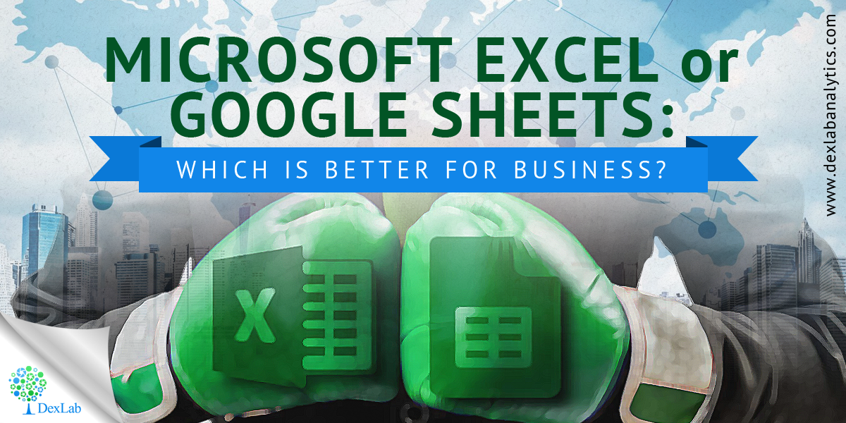 Microsoft Excel or Google Sheets: Which is better for Business?