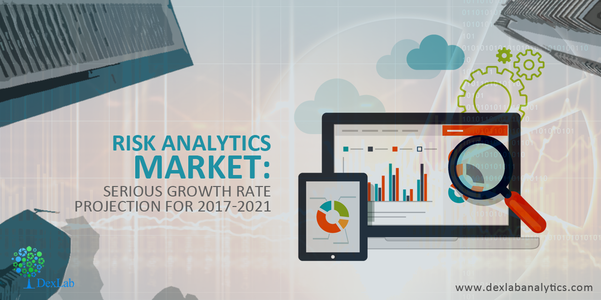 Risk Analytics Market: Serious Growth Rate Projection for 2017-2021