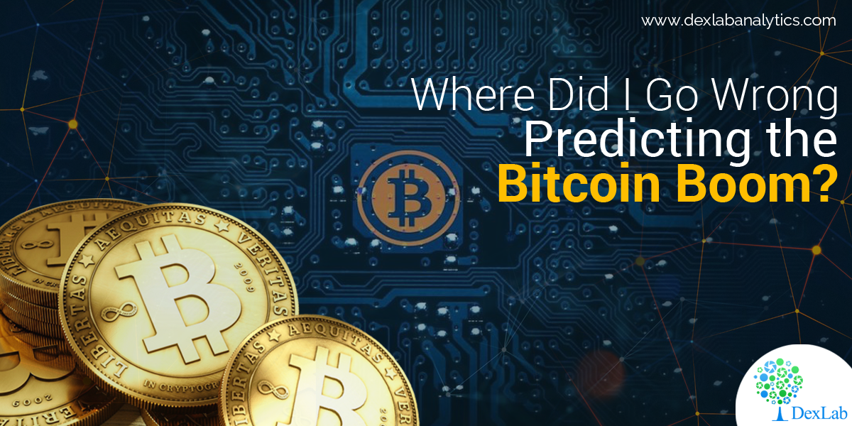 Where Did I Go Wrong Predicting the Bitcoin Boom?