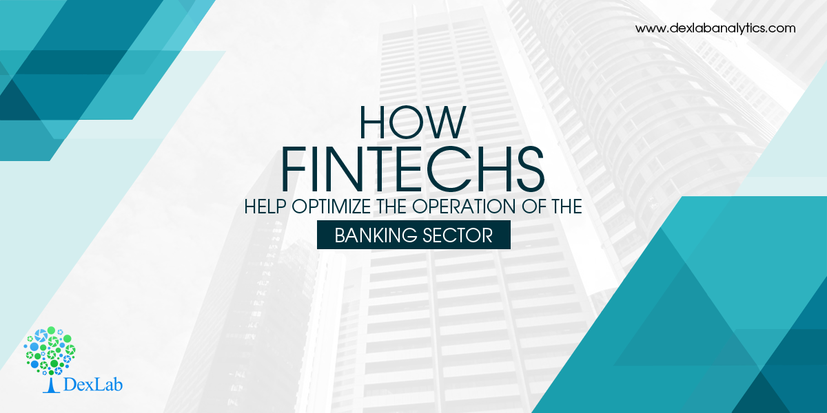 How Fintechs Help Optimize the Operation of Banking Sector