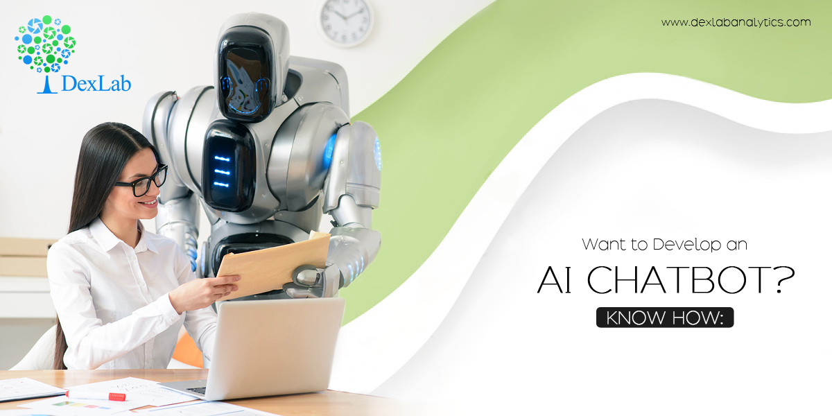 Want to Develop an AI Chatbot? Know How: