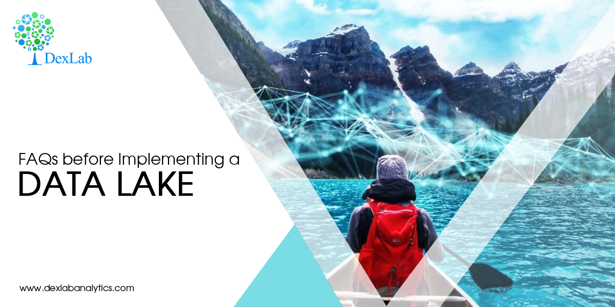 FAQs before Implementing a Data Lake