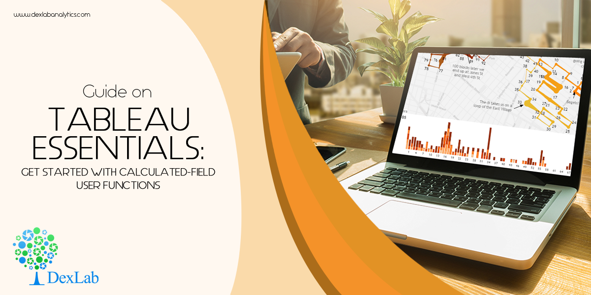 Guide on Tableau Essentials: Get Started with Calculated-Field User Functions