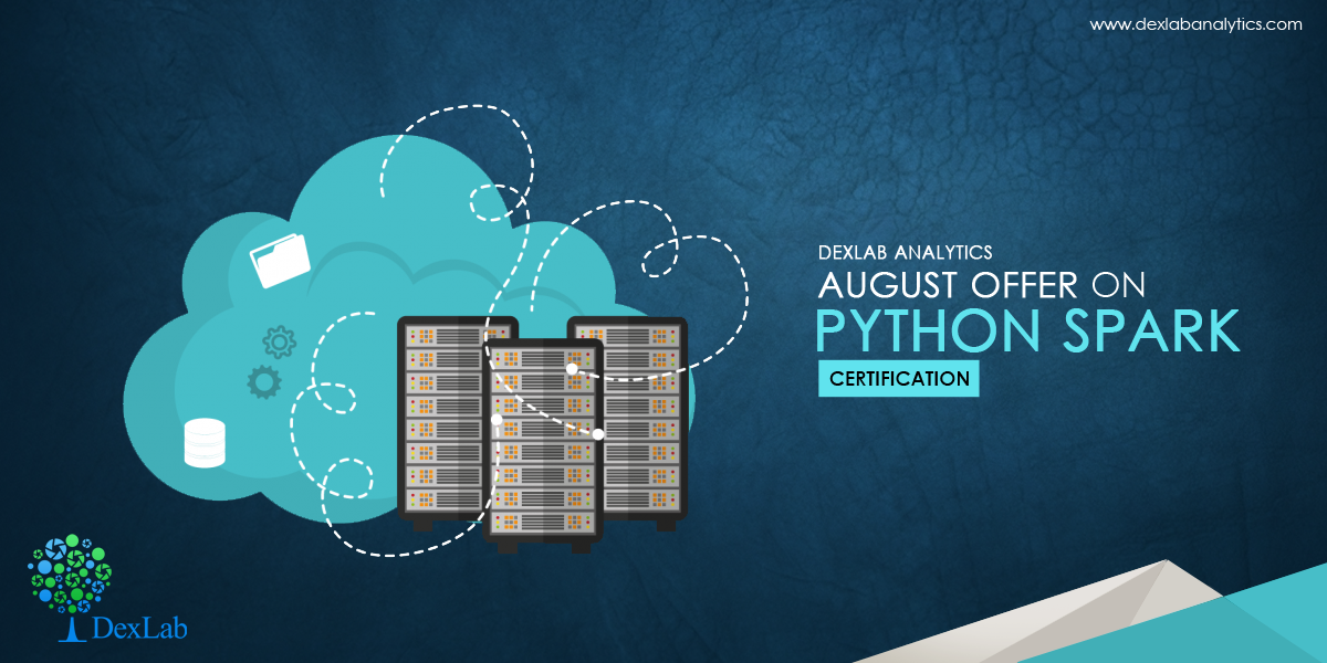 DexLab Analytics Offers Python Spark Certification for Big Data with PySpark