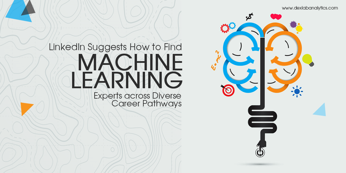 LinkedIn Suggests How to Find Machine Learning Experts across Diverse Career Pathways