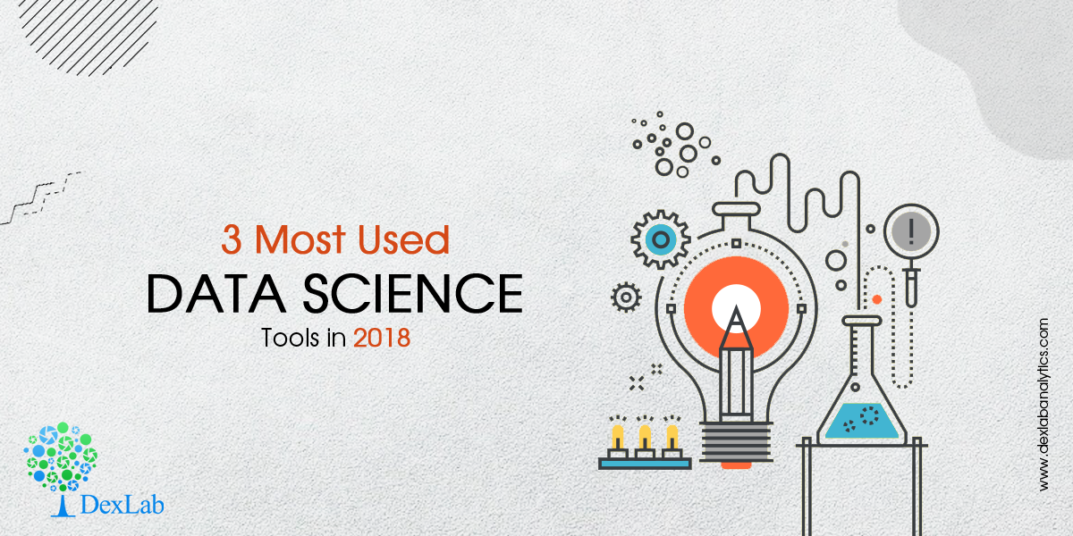 3 Most Used Data Science Tools in 2018