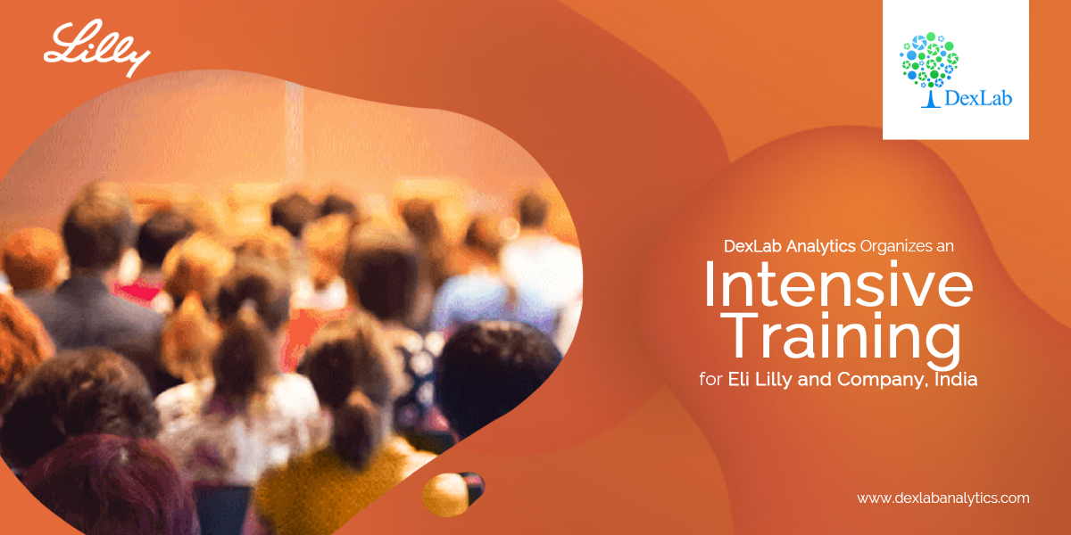 DexLab Analytics Organizes an Intensive Training for Eli Lilly and Company, India