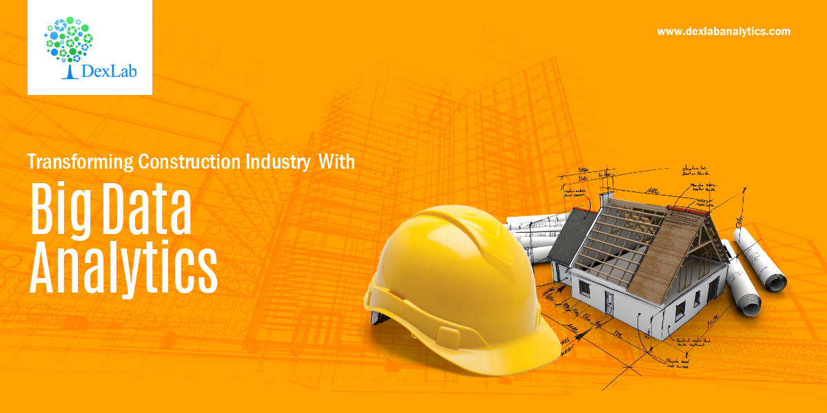 Transforming Construction Industry With Big Data Analytics