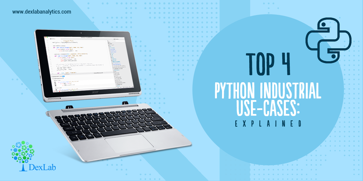 Top 4 Python Industrial Use-Cases: Explained