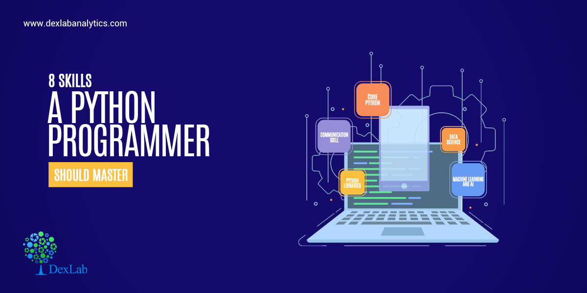 8 Skills a Python Programmer Should Master