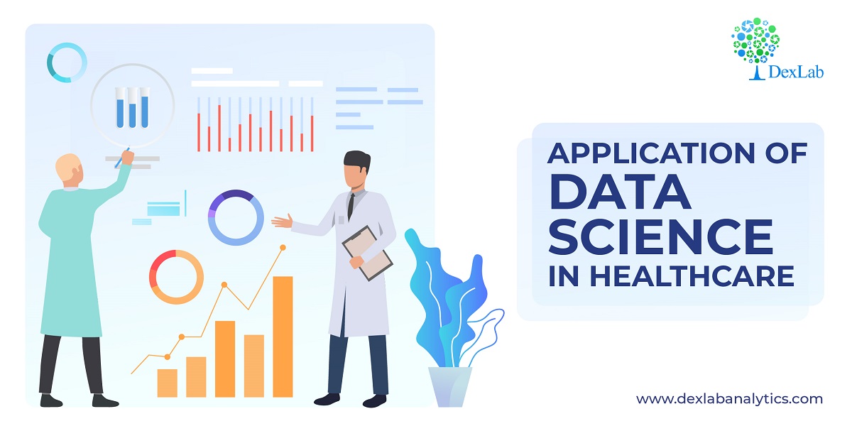 Application of Data Science in Healthcare