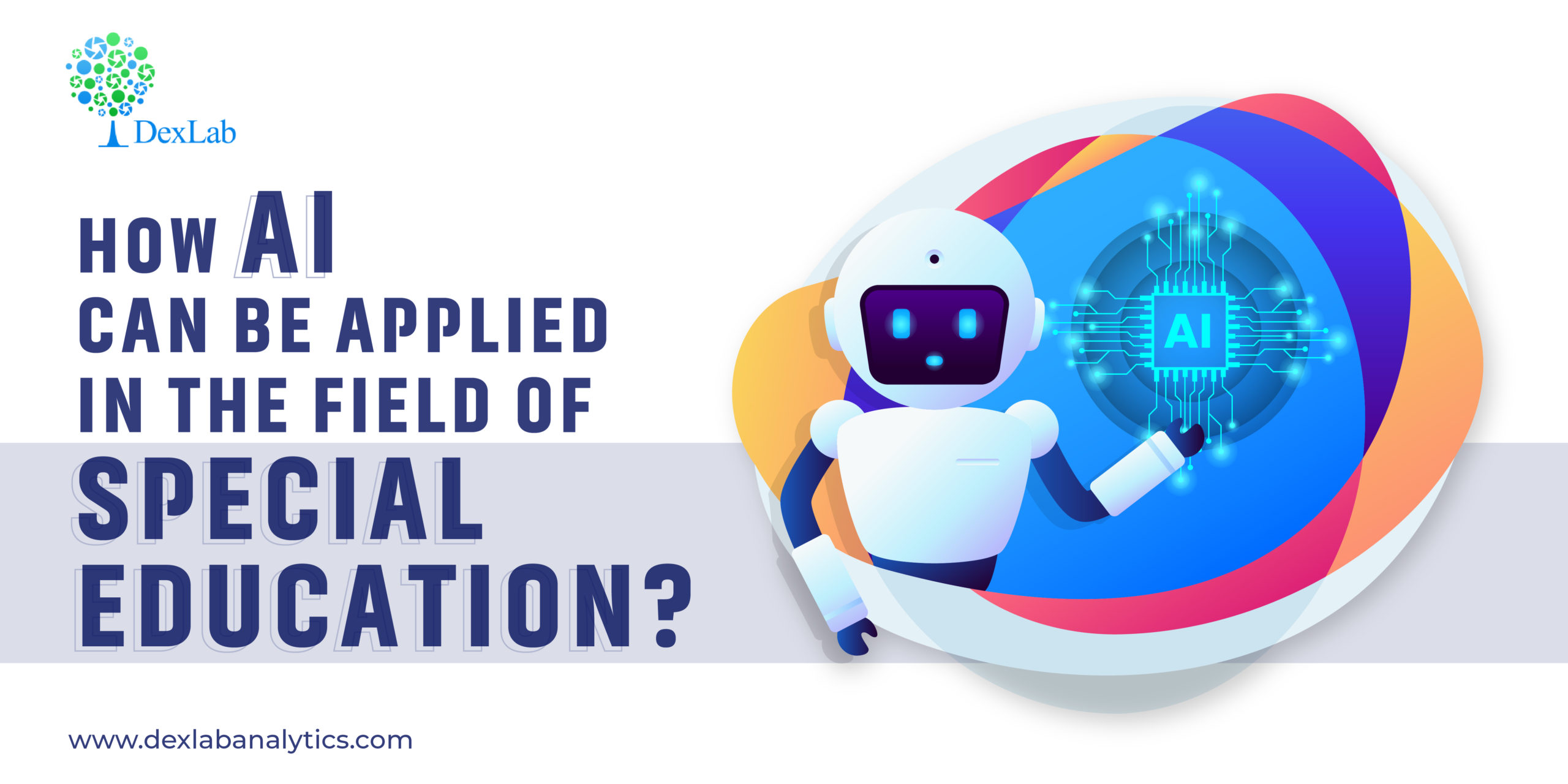 How AI Can Be Applied in the Field of Special Education?