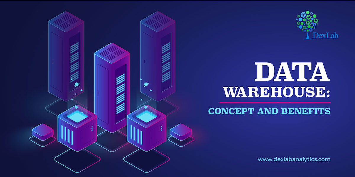 Data Warehouse: Concept and Benefits