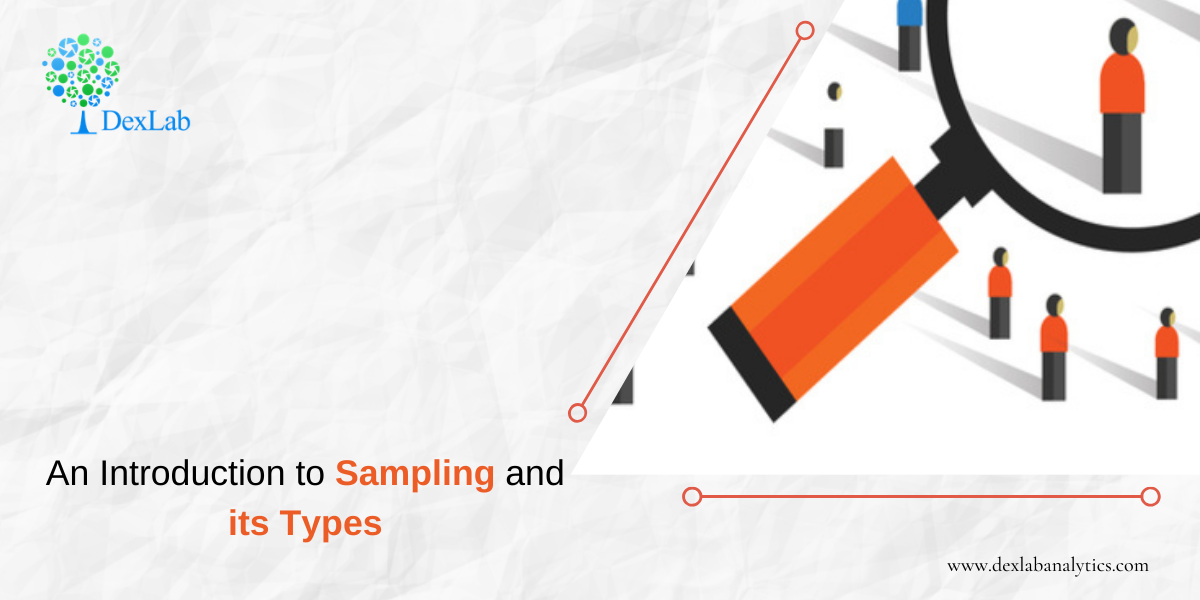 An Introduction to Sampling and its Types